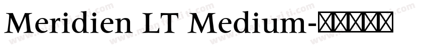 Meridien LT Medium字体转换